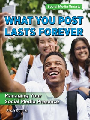 cover image of What You Post Lasts Forever